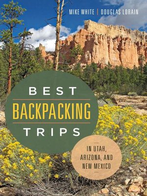 cover image of Best Backpacking Trips in Utah, Arizona, and New Mexico